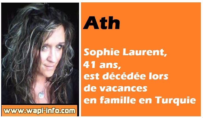 Ath deces sophie Laurent Turquie