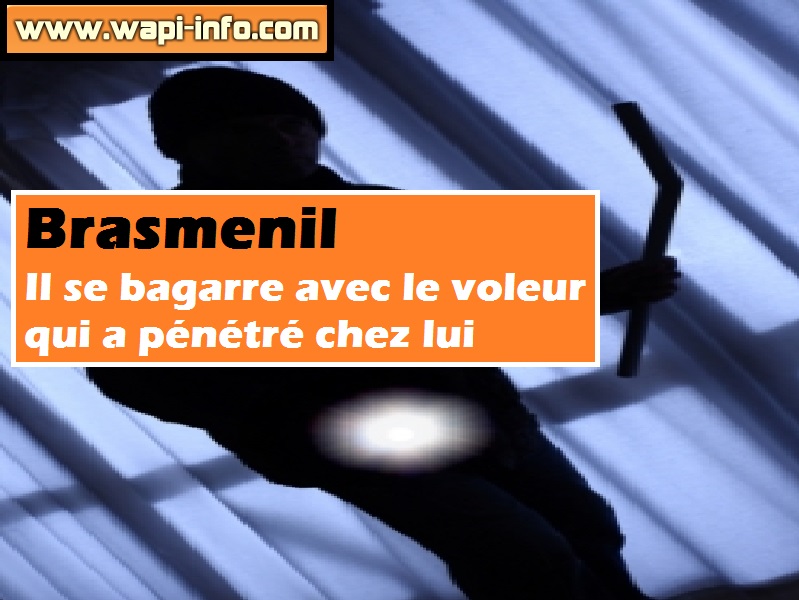 Brasmenil voleur bagarre