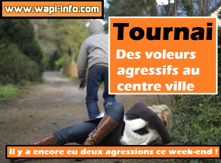 Tournai agressions centre ville