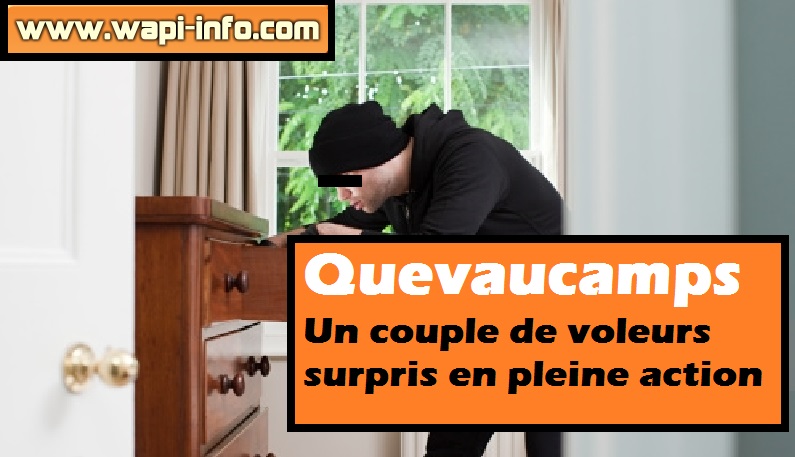 Quevaumps couple voleurs pleine action