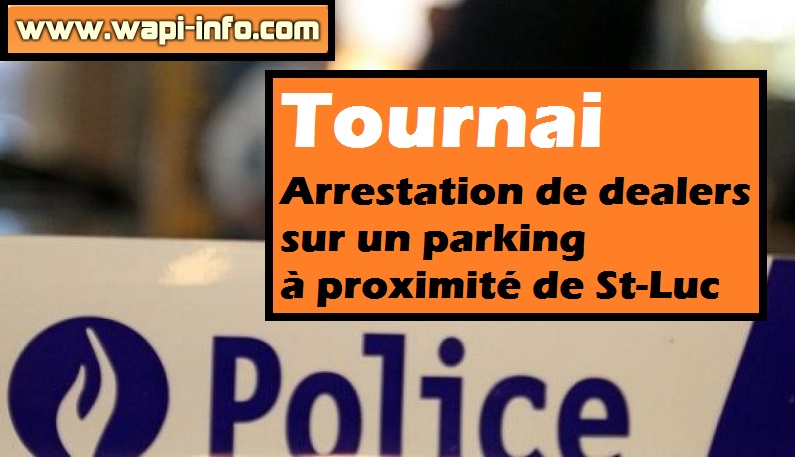 Tournai arrestation saint luc