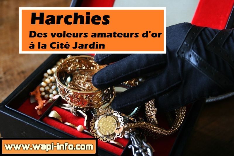 harchies voleurs or