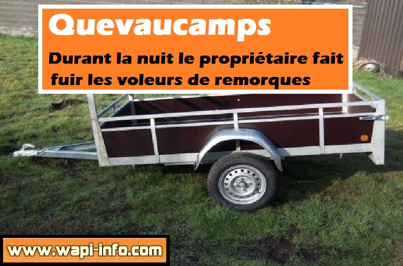 quevaucamps voleurs remorques