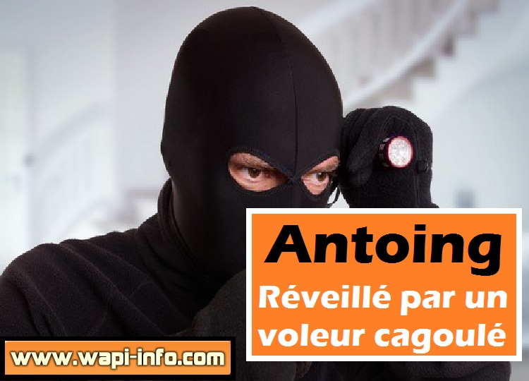 Antoing reveil voleur cagoule