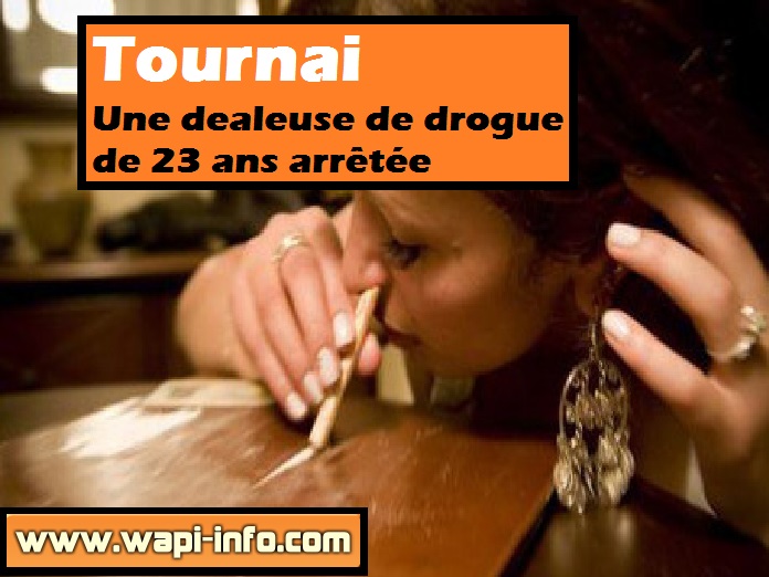 Tournai dealeuse drogue