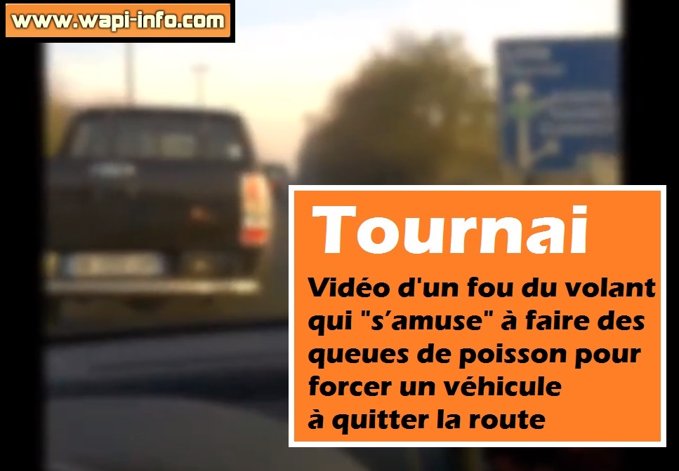 fou du volant tournai autoroute