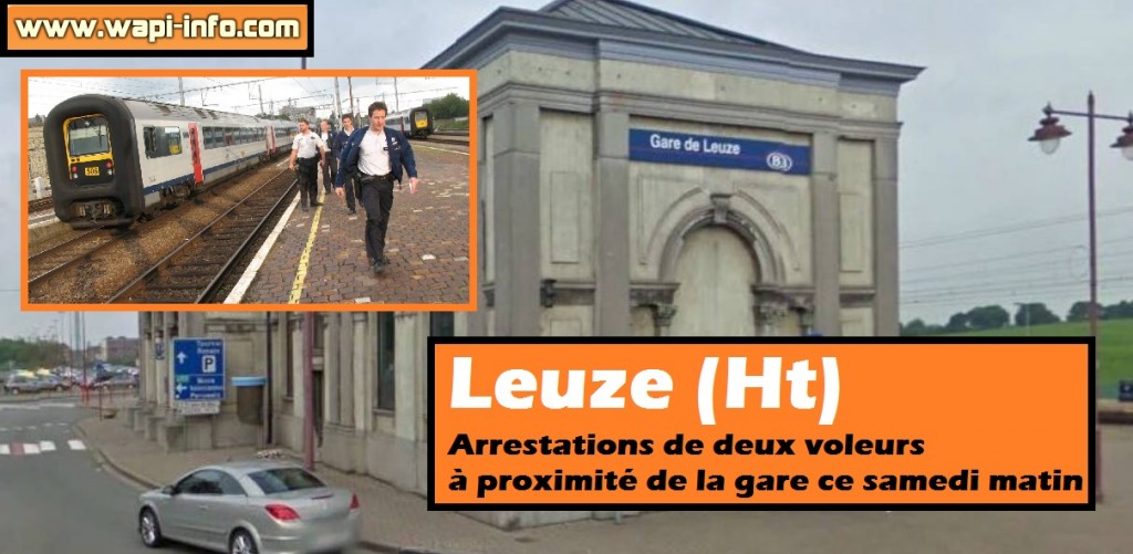 Leuze arrestation voleurs samedi