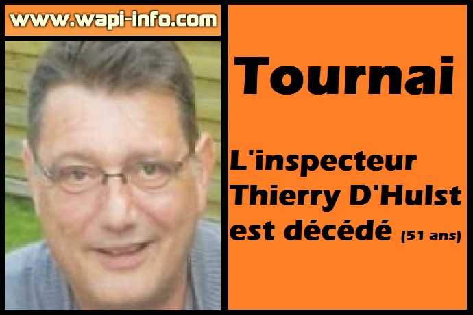Tournai : l'inspecteur Thierry D'Hulst (51 ans) est décédé