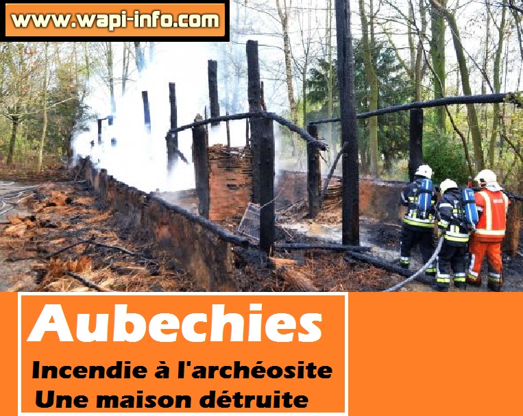 aubechies incendie archeosite