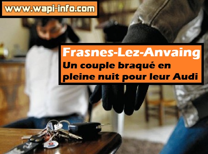 Frasnes audi braquage