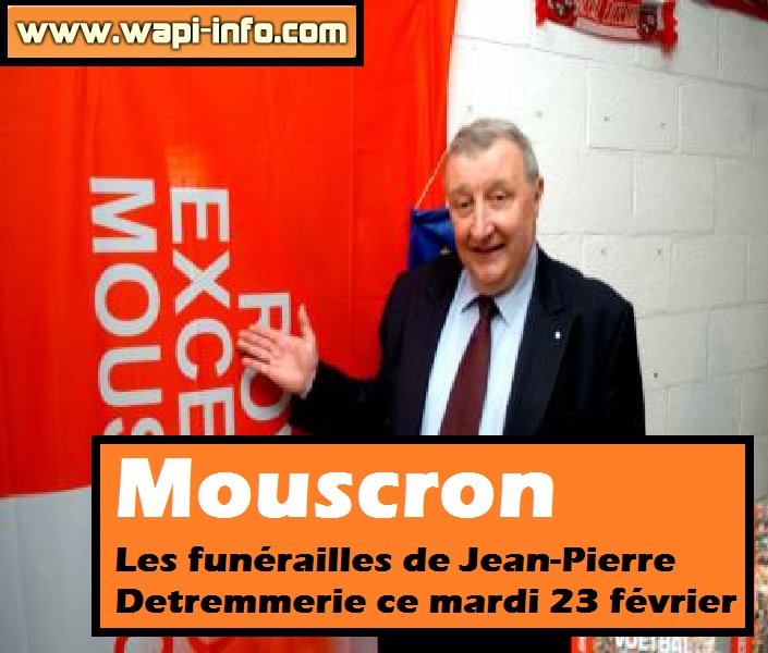 Mouscron : les funérailles de Jean-Pierre Detremmerie ce mardi 23 février 2016