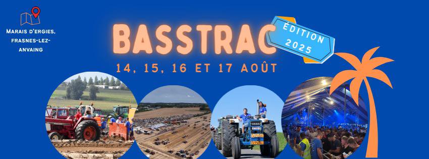 BassTrac 2025 : Tracteurs, musique et convivialité aux Marais d’Ergies du 14 au 17 août