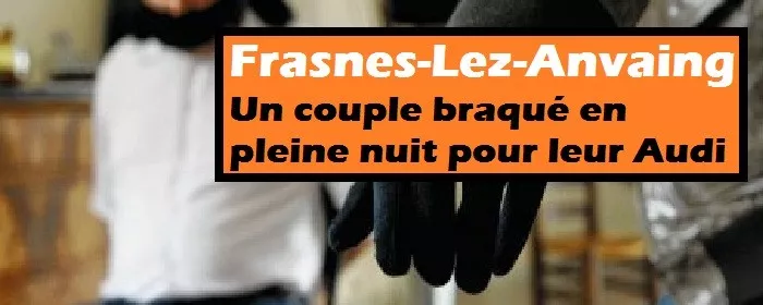 Frasnes Audi Braquage
